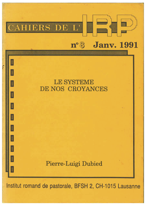 Cahiers IRP - Le système de nos croyances - 1991/8
