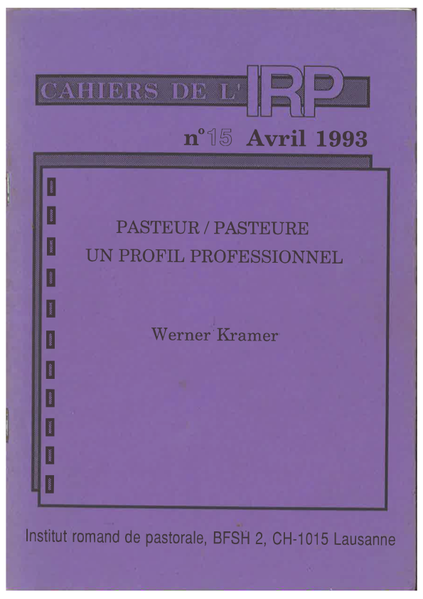 Cahiers IRP - Pasteur·e un profil professionnel - 1993/15
