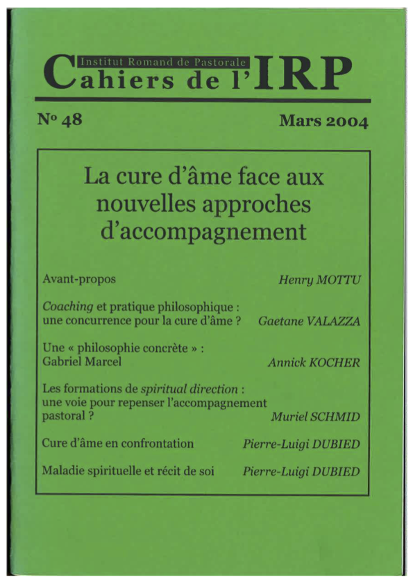 Cahiers IRP - La cure d'âme face aux nouvelles approches d'acompagnement - 2004/48